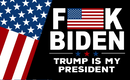 FUCK BIDEN TRUMP IS MY PRESIDENT USA AMERICAN BANNER 6'x10' Flag ROUGH TEX® 100D RATED G LGB FJB USA FLAG