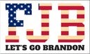 FJB Let's Go Brandon USA 3'X5' Flag ROUGH TEX® 100D