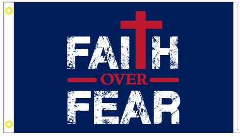 Faith Over Fear Blue 3'X5' Flag ROUGH TEX® 100D Christian