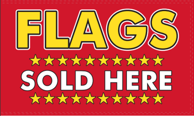 Flags Sold Here 3'X5' Flag Rough Tex® 100D