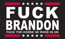 Fuck Brandon 3'X5' Flag ROUGH TEX® 100D