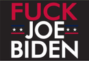 Fuck Joe Biden 4'x6' Flag ROUGH TEX® 68D Nylon
