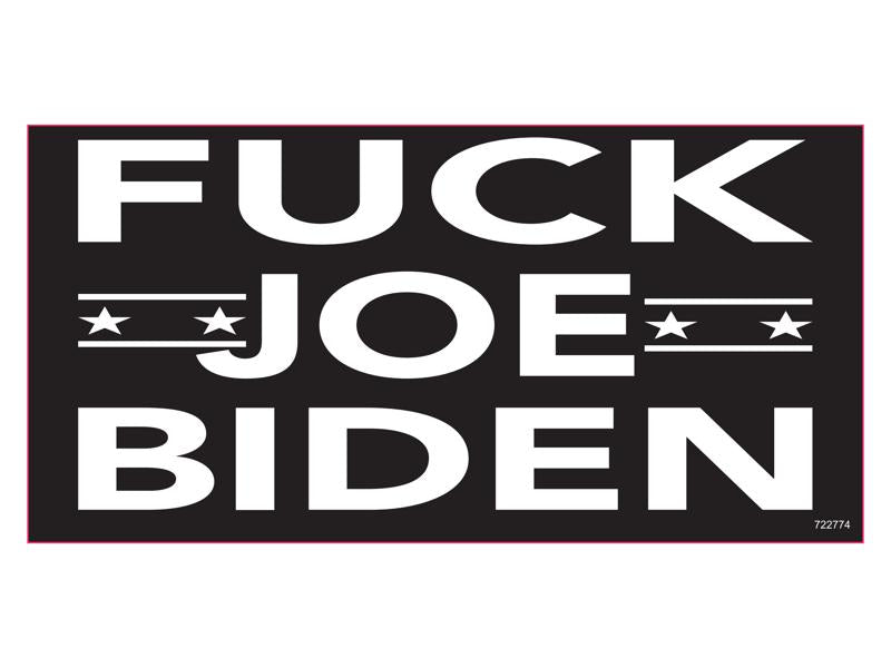 Fuck Joe Biden - Bumper Sticker