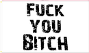 Fuck You Bitch 3'X5' Flag ROUGH TEX® 100D