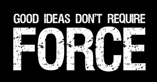 Good Ideas Don't Require Force Force 3'X5' Flag ROUGH TEX® 100D