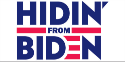 Hidin' From Biden Bumper Sticker