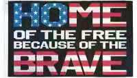 Home of The Free Because of The Brave 3'X5' Flag ROUGH TEX® 68D Nylon