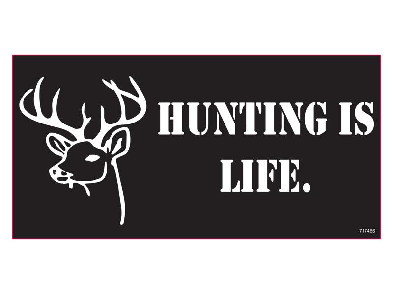 Hunting Is Life - Bumper Sticker