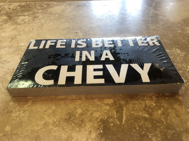 LIFE IS BETTER IN A CHEVY OFFICIAL BUMPER STICKER PACK OF 50 BUMPER STICKERS MADE IN USA WHOLESALE BY THE PACK OF 50!