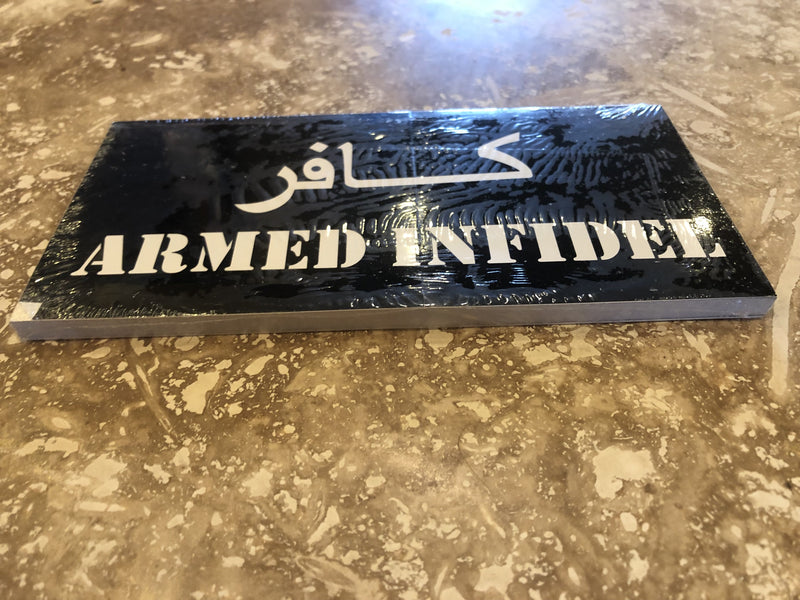 ARMED INFIDEL OFFICIAL BUMPER STICKER PACK OF 50 BUMPER STICKERS MADE IN USA WHOLESALE BY THE PACK OF 50!