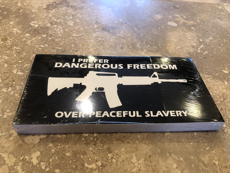 I PREFER DANGEROUS FREEDOM OVER PEACEFUL SLAVERY RIFLE OFFICIAL BUMPER STICKER PACK OF 50 BUMPER STICKERS MADE IN USA WHOLESALE BY THE PACK OF 50!