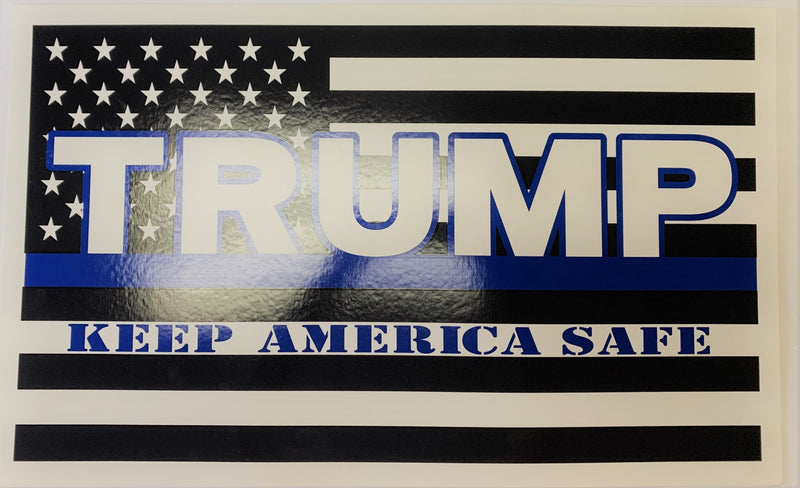 Trump Keep America Safe 14.5 x 23 inches plastic coated yard signs