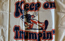 KEEP ON TRUMPIN' FLAG 100D ROUGH TEX ® 3'X5'
