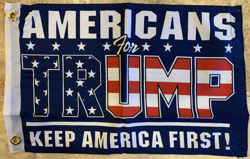 Americans For Trump Flag With Grommets- 12x18 Rough Tex® 100D