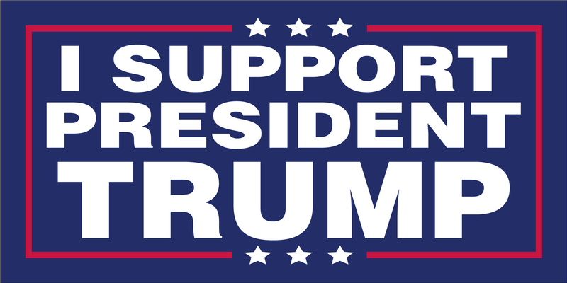 I Support President Trump - Bumper Sticker