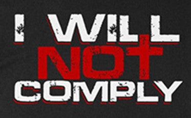 I Will Not Comply 3'X5' Flag ROUGH TEX® 100D