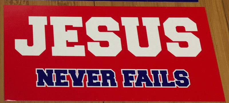 JESUS NEVER FAILS OFFICIAL BUMPER STICKER PACK OF 50 BUMPER STICKERS MADE IN USA WHOLESALE BY THE PACK OF 50!