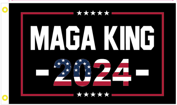 MAGA King USA 2024 3'X5' Flag ROUGH TEX® 100D