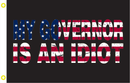 MY GOVERNOR IS AN IDIOT 2x3 Feet Flag Double Sided