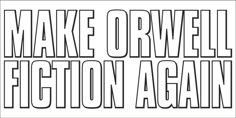 Make Orwell Fiction Again - Bumper Sticker