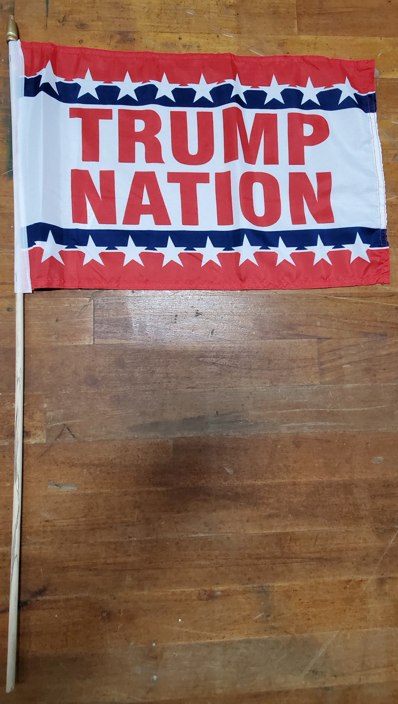 Stick Flags Red/White/Blue TRUMP NATION with stars - 12x18 Rough Tex ®