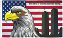 Never Forget 9/11 USA Eagle 3'X5' Flag ROUGH TEX® 68D