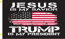 3’X5’ 100D JESUS IS MY SAVIOR TRUMP FLAG Double Sided FJB