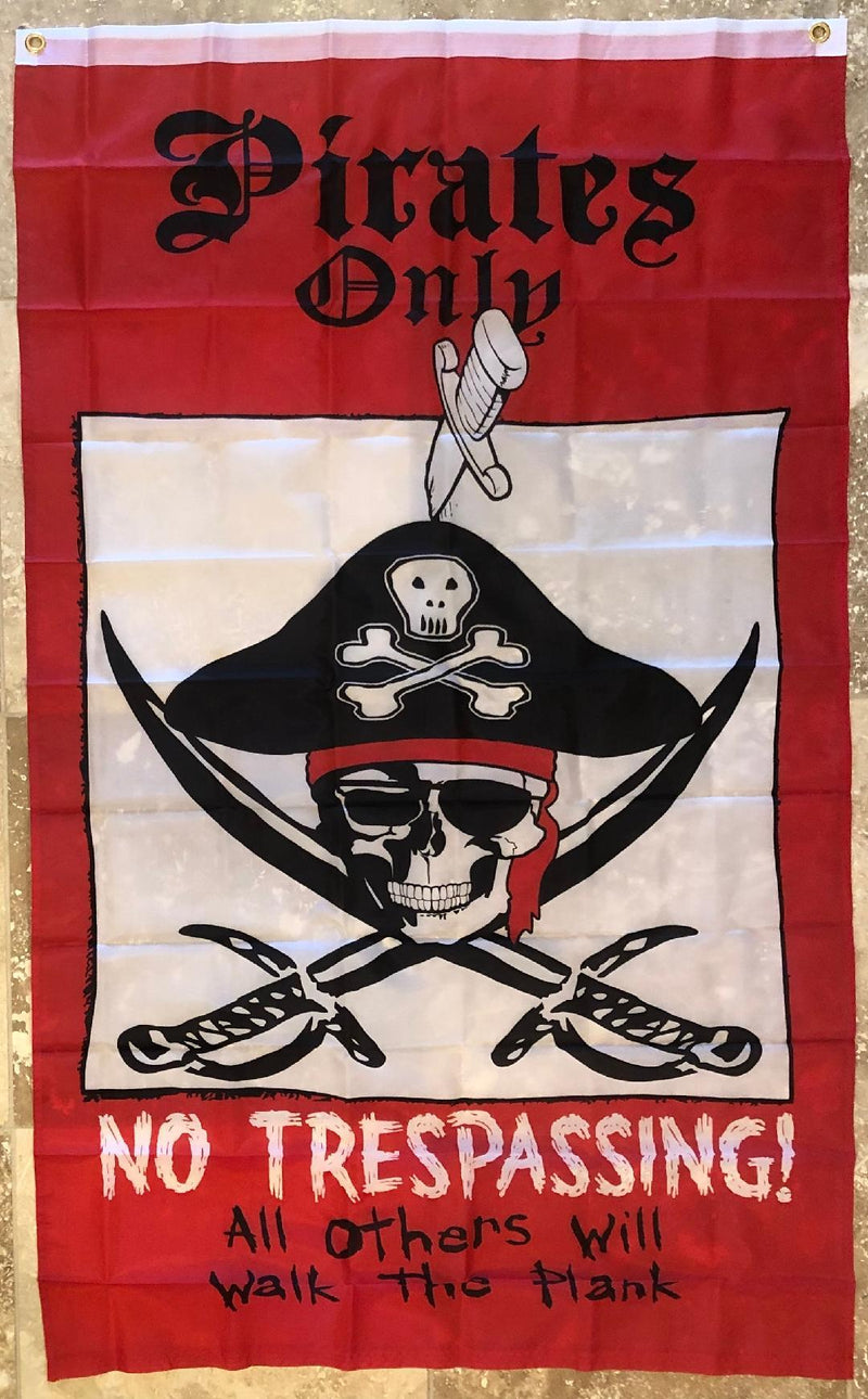 PIRATES ONLY NO TRESSPASSING OFFICIAL NYLON PREMIUM UV PROTECTED WATER PROOF 3'X5' FLAGS ROUGH TEX