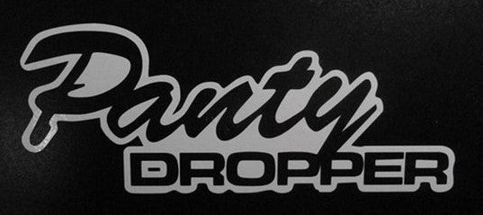 Panty Dropper Bumper Sticker
