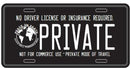 Private No Driver License or Insurance Required Black Embossed License Plate