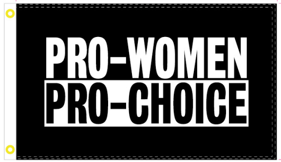 Pro Women Pro Choice 3'X5' Flag ROUGH TEX® 100D