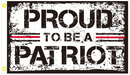 Proud To Be A Patriot 3'X5' Flag ROUGH TEX® 100D