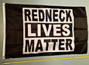 Redneck Lives Matter 3'X5' Flag ROUGH TEX® 100D