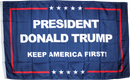 PRESIDENT DONALD TRUMP KEEP AMERICA FIRST FLAG 100D 3X5 ROUGH TEX ®