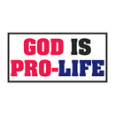God Is Pro-Life Bumper Sticker