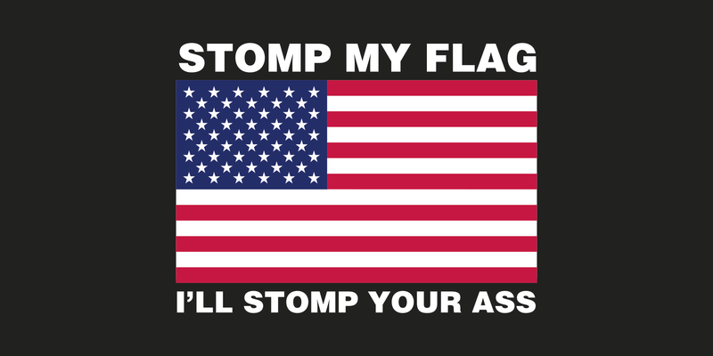 STOMP MY FLAG I'LL STOMP YOUR ASS USA FLAG AMERICAN PATRIOT PRO USA BUMPER STICKERS PACK OF 50 WHOLESALE