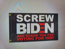 SCREW BIDEN AND SCREW YOU FOR VOTING For Him Flag 3x5 Black Background 100D FJB