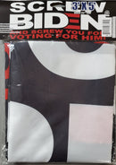 SCREW BIDEN AND SCREW YOU FOR VOTING For Him Flag 3x5 Black Background 100D FJB