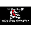 The Time Flies When You're Having Rum Jolly Roger Pirate 3'x5' Flag Rough Tex® 68D