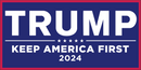 KEEP AMERICA FIRST 2024 TRUMP Bumper Sticker United States American Made Color Red Blue