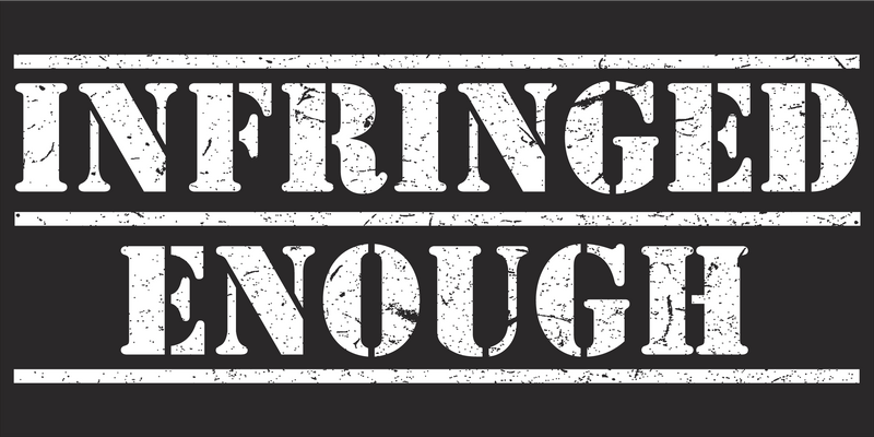 Infringed Enough Black Bumper Sticker United States American Made