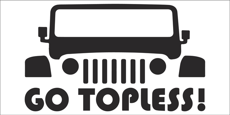 GO TOPLESS Jeep Black Bumper Sticker United States American Made