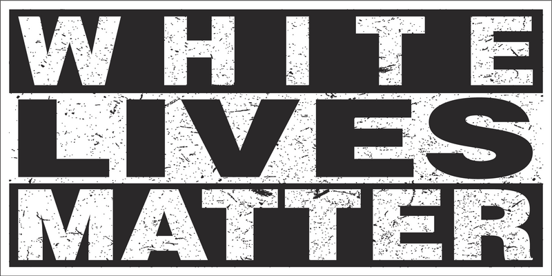 White lives matter bumper sticker deals