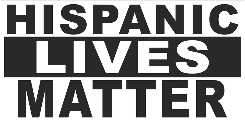 HISPANIC LIVES MATTER Black Bumper Sticker United States American Made