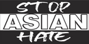 STOP ASIAN HATE ASIAN LIVES MATTER Black Bumper Sticker United States American Made