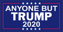 Anyone But Trump - Bumper Sticker