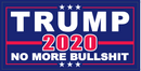 Trump 2020 No More Bullshit - Bumper Sticker