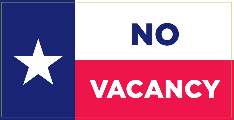 No Vacancy Texas Flag - Bumper Stickers Made in USA