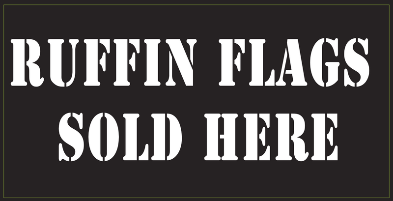 Ruffin Flags Sold Here - Bumper Sticker