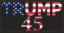 12 Trump 45 12''X18'' Stick Flags - Rough Tex ®100D